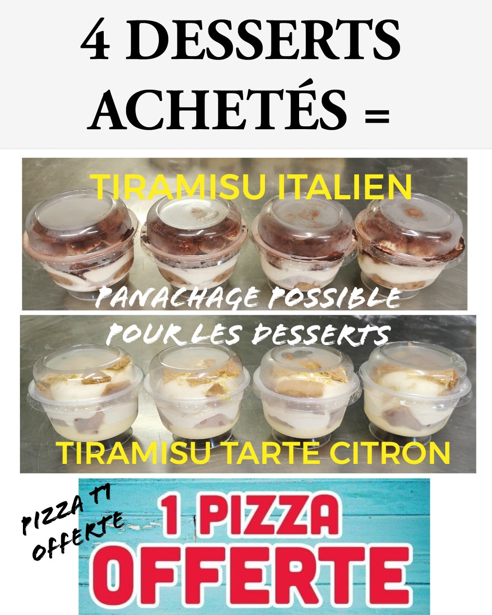 1 pizza offerte ce soir pour 4 desserts achetés