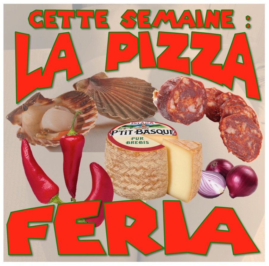 pizza de la semaine FERIA