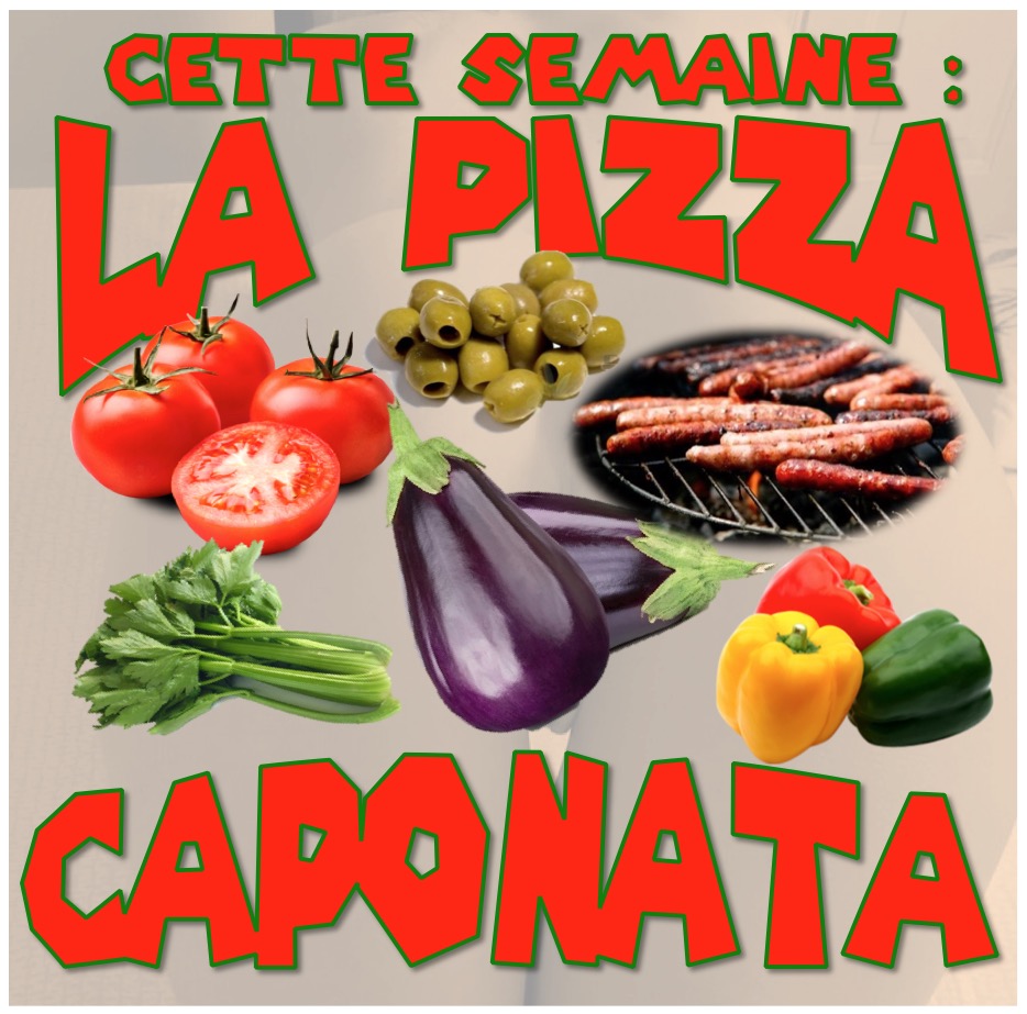 pizza de la semaine n°37 = CAPONATA